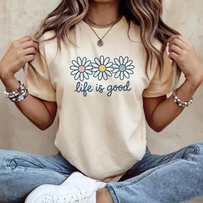 "Life is Good" Daisy Graphic T-Shirt
